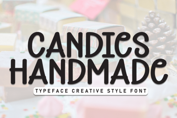 Candies Handmade Font: Warm, Consistent Branding for Small Businesses