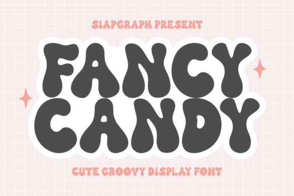 Fancy Candy: A Playful Display Font That Makes Your Brand Instantly Memorable