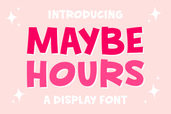 Maybe Hours: A Display Font That Feels Like Handmade Magic