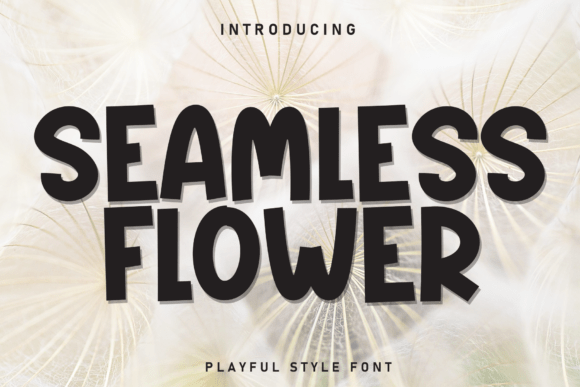 Seamless Flower: A Playful Display Font That Delivers Personality at a Glance
