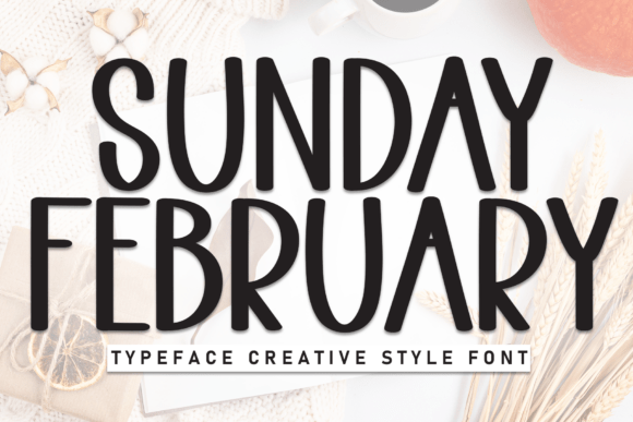 Sunday February: A Handwritten Display Font for Scroll-Stopping Campaigns