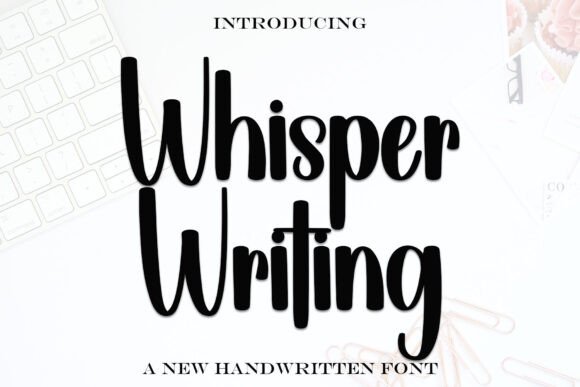 Whisper Writing: A Handwritten Font That Builds Trust